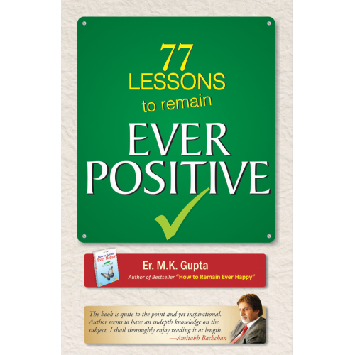77 Lessons To Remain Ever Positive